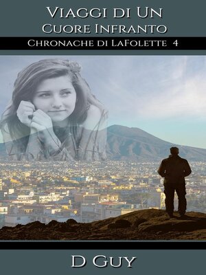 cover image of Viaggi di un Cuore Infratto